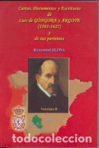 Libros: CARTAS DOCUMENTOS Y ESCRITURAS DE LUIS DE GONGORA (2VOL.) - SLIWA ZRZYSZTOF