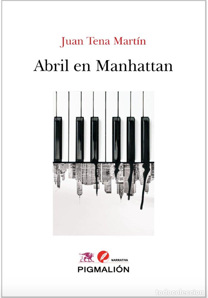 Livros: ABRIL EN MANHATTAN - TENA MARTIN, JUAN