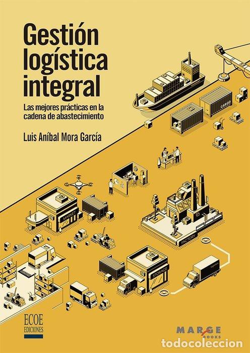 Livros: GESTION LOGISTICA INTEGRAL - MORA GARCIA, LUIS ANIBAL