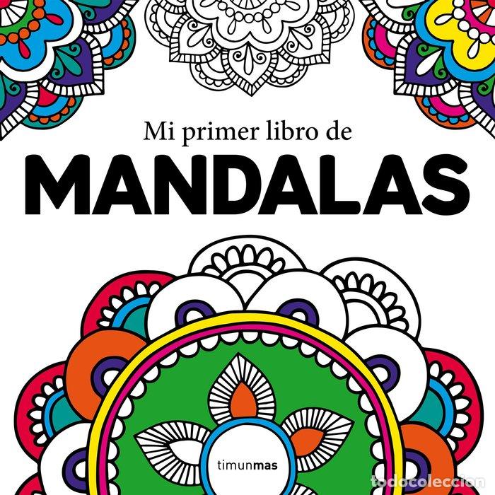 Libros: MI PRIMER LIBRO DE MANDALAS - Edad de interes: a partir de 5 anos
