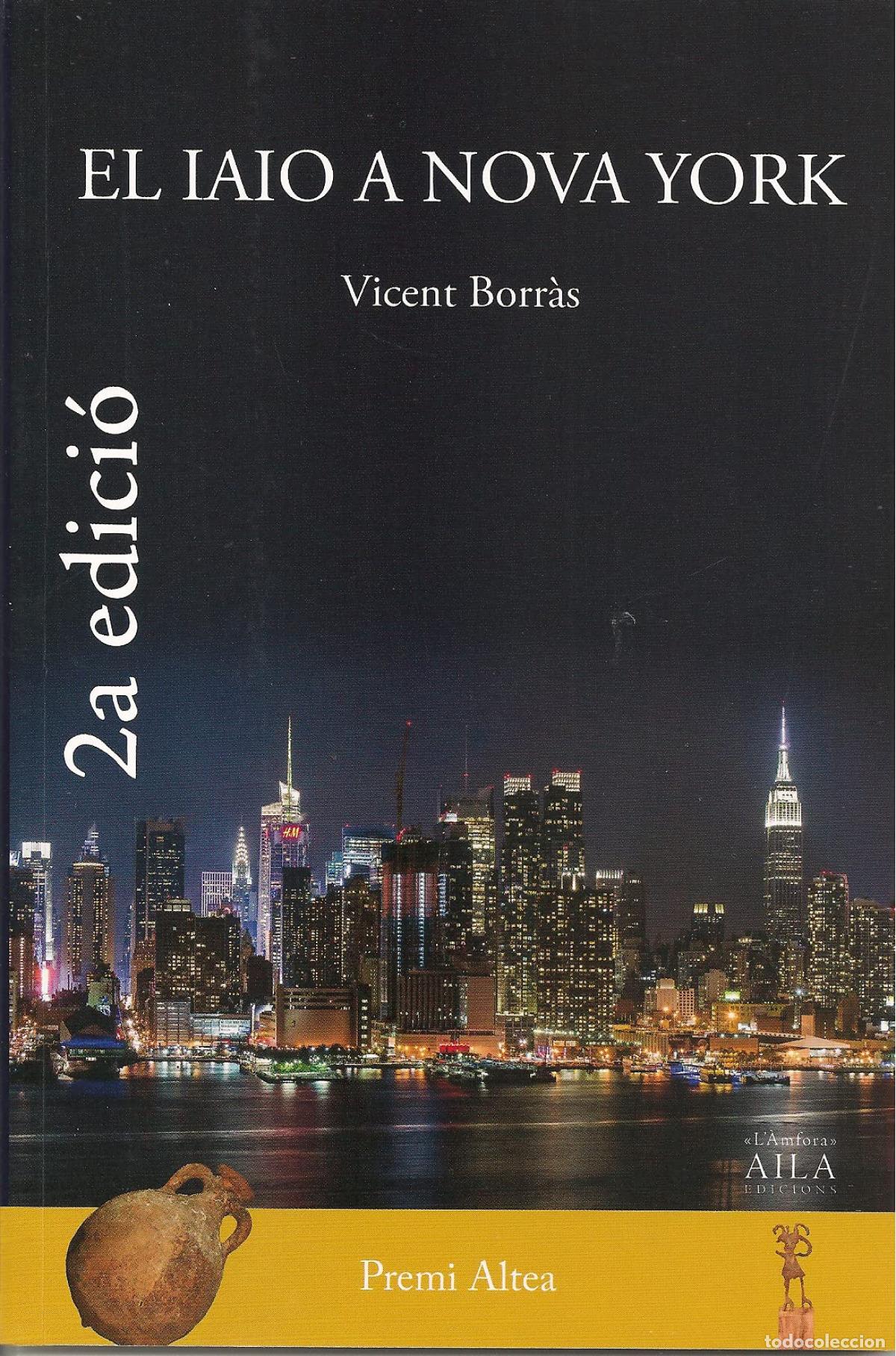 B&uuml;cher: IAIO A NOVA YORK, EL - BORRAS, VICENT