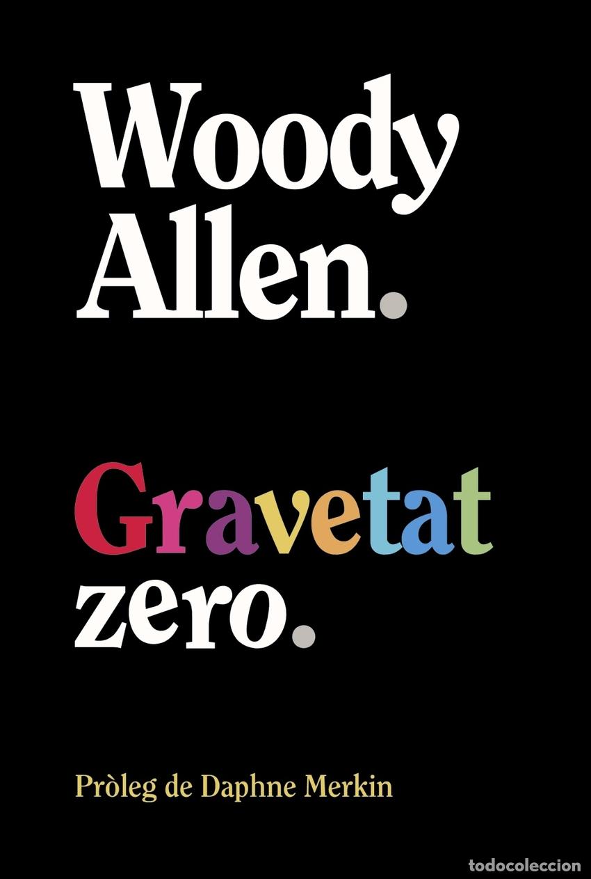 Libros: GRAVETAT ZERO - Allen, Woody