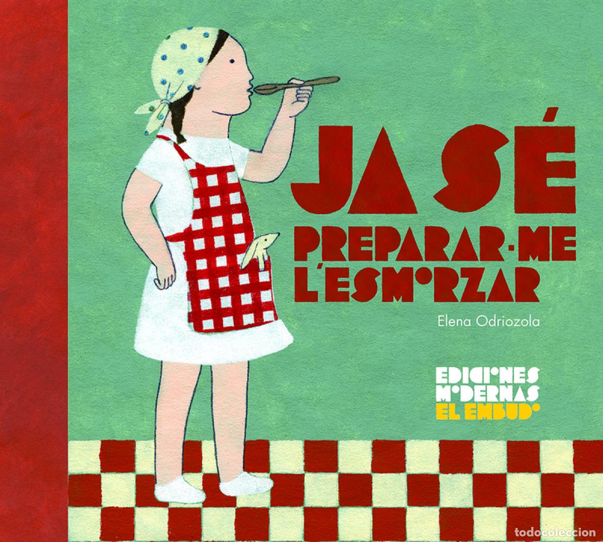B&uuml;cher: JA S&Eacute; PREPARAR&middot;ME L&AElig;ESMORZAR - Odriozola Bel&aacute;stegui Elena (CAT)