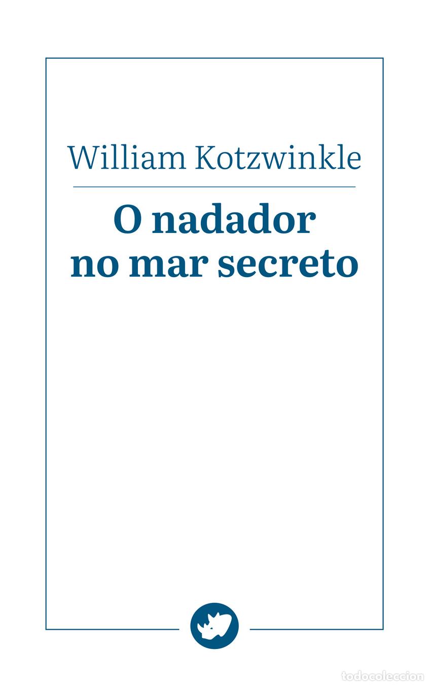 Libri: O NADADOR NO MAR SECRETO - Kotzwinkle, William