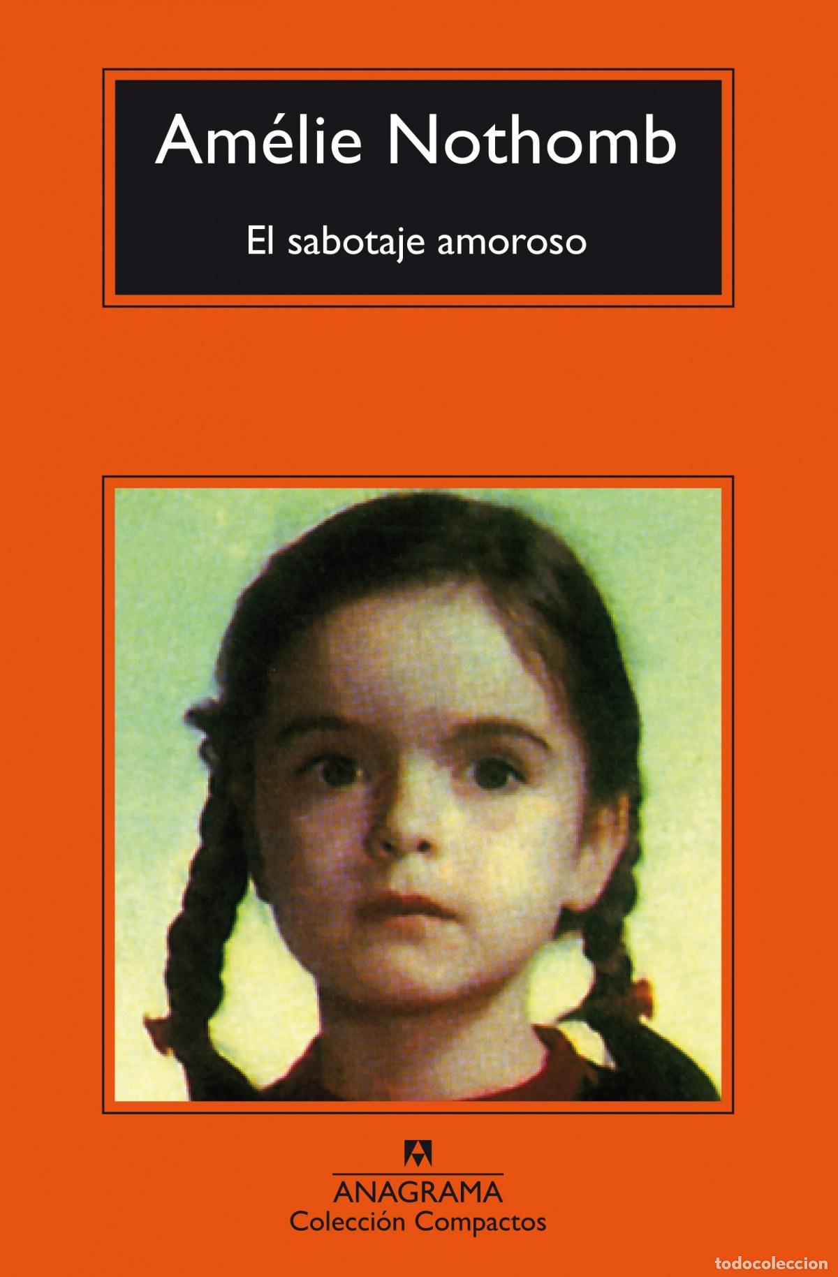 books: EL SABOTAJE AMOROSO - Nothomb, Am&eacute;lie