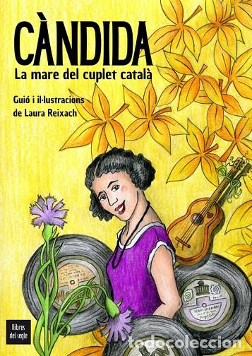 B&uuml;cher: C&Agrave;NDIDA:LA MARE DEL CUPLET CATAL&Agrave; - REIXACH, LAURA