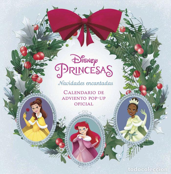 Libros: DISNEY PRINCESAS NAVIDADES ENCANTADAS CALENDARIO DE ADVIENT - JESSICA WARD Y GIUSEPPE DI MAIO