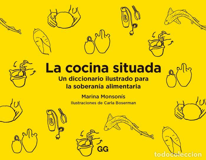 Livres: LA COCINA SITUADA - MONSONIS, MARINA