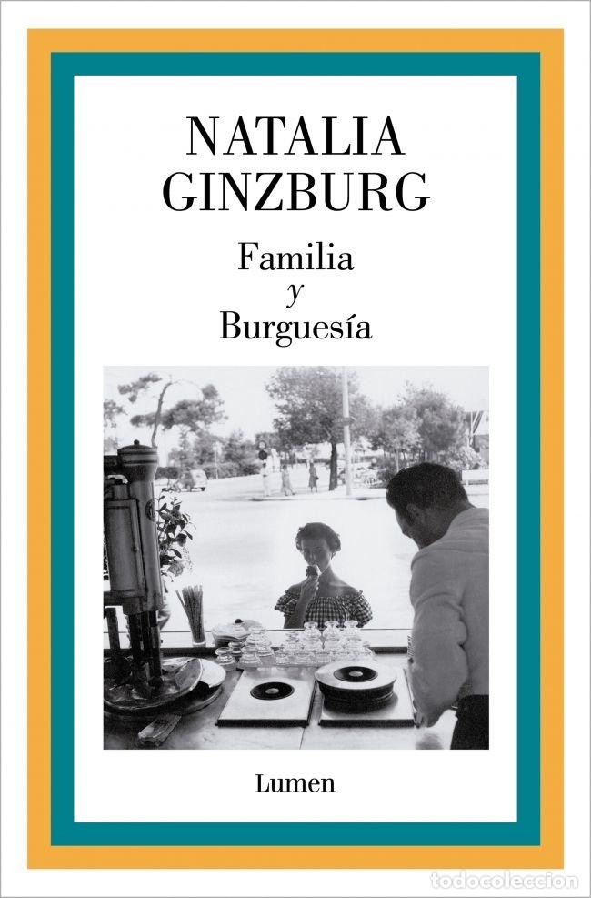 B&uuml;cher: FAMILIA Y BURGUESIA - NATALIA GINZBURG
