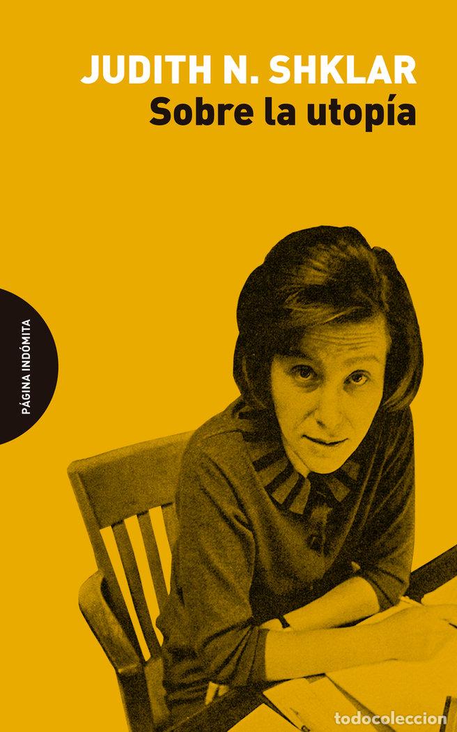 Livres: SOBRE LA UTOPIA - SHKLAR, JUDITH N.