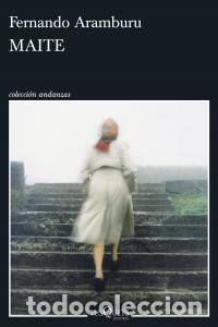 Libros: Maite - Aramburu, Fernando