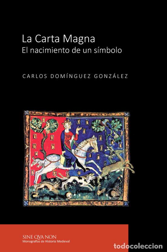 Libri: LA CARTA MAGNA - DOMINGUEZ GONZALEZ, CARLOS