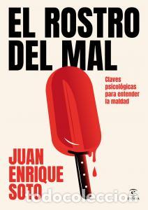 books: El rostro del mal - Soto Castro, Juan Enrique