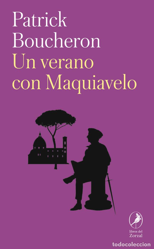 Libri: UN VERANO CON MAQUIAVELO - BOUCHERON, PATRICK