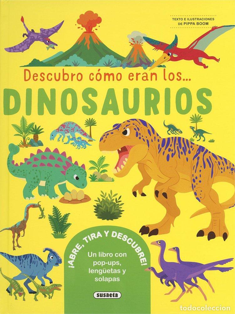 Libros: DESCUBRO COMO ERAN LOS DINOSAURIOS - PIPPA BOOM