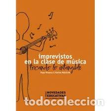 Libros: IMPREVISTOS EN LA CLASE DE MUSICA - PEPA VIVANCO