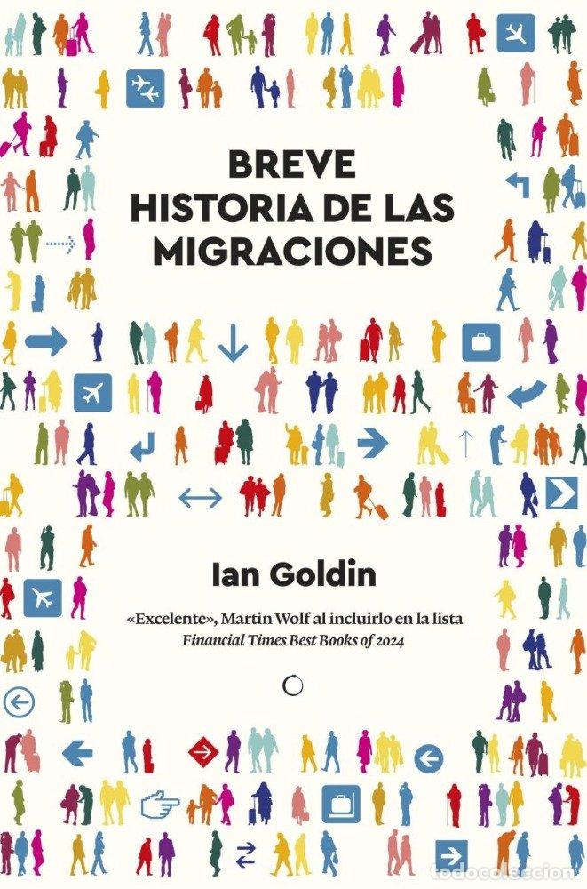 Libros: BREVE HISTORIA DE LAS MIGRACIONES - GOLDIN, IAN