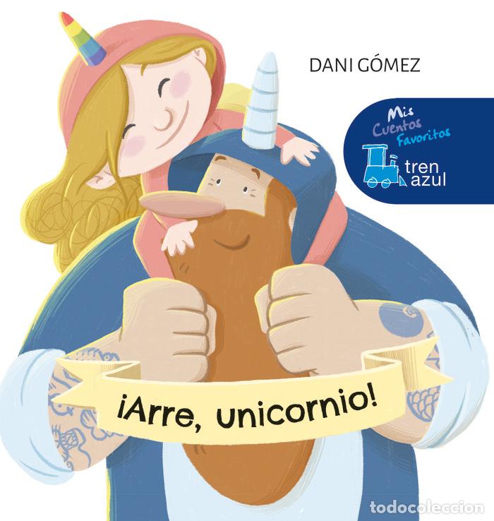 Libros: ARRE UNICORNIO - DANI GOMEZ