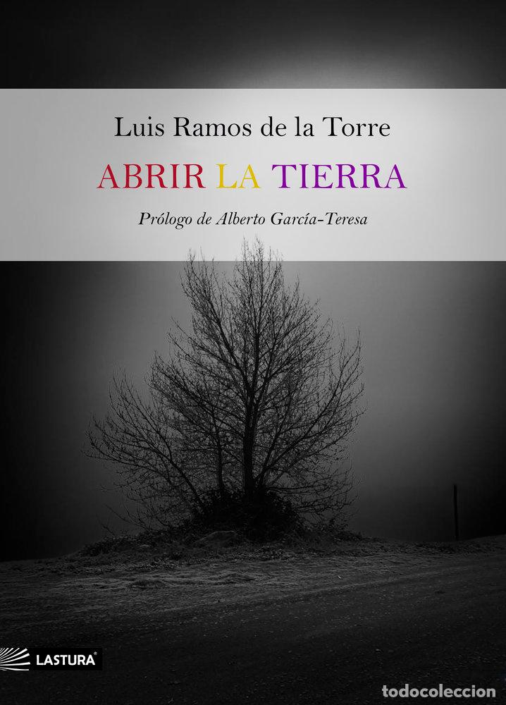 Libros: ABRIR LA TIERRA - RAMOS DE LA TORRE, LUIS