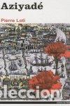 B&uuml;cher: AZIYADE - PIERRE LOTI