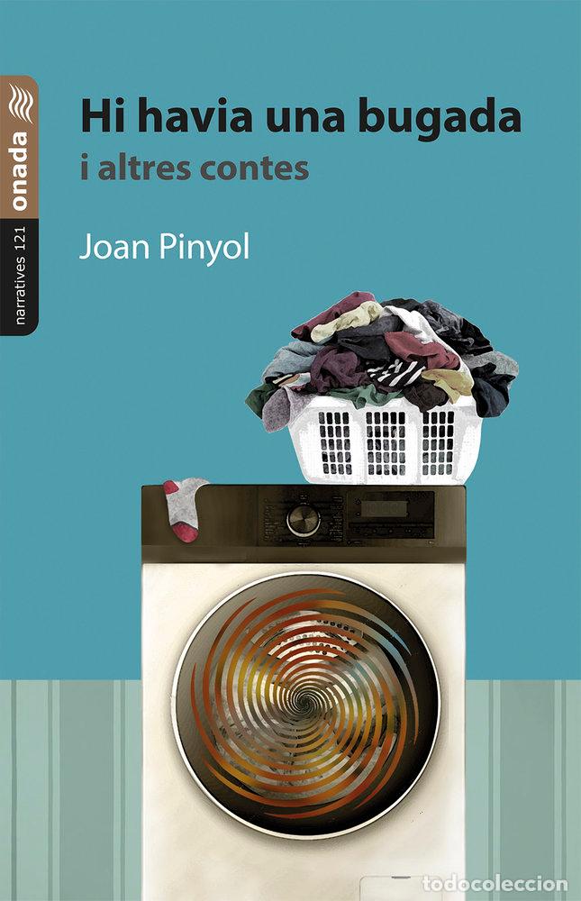 Libros: HI HAVIA UNA BUGADA I ALTRES CONTES - PINYOL, JOAN
