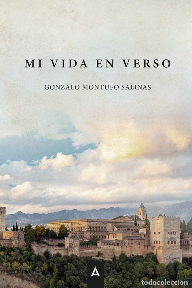 B&uuml;cher: MI VIDA EN VERSO - MONTUFO SALINAS, GONZALO