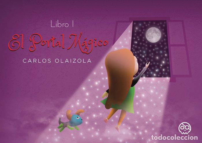 Libros: EL PORTAL MAGICO - OLAIZOLA, CARLOS