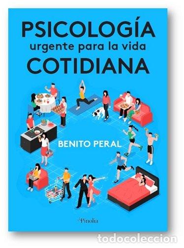 Libri: PSICOLOGIA URGENTE PARA LA VIDA COTIDIANA - PERAL, BENITO