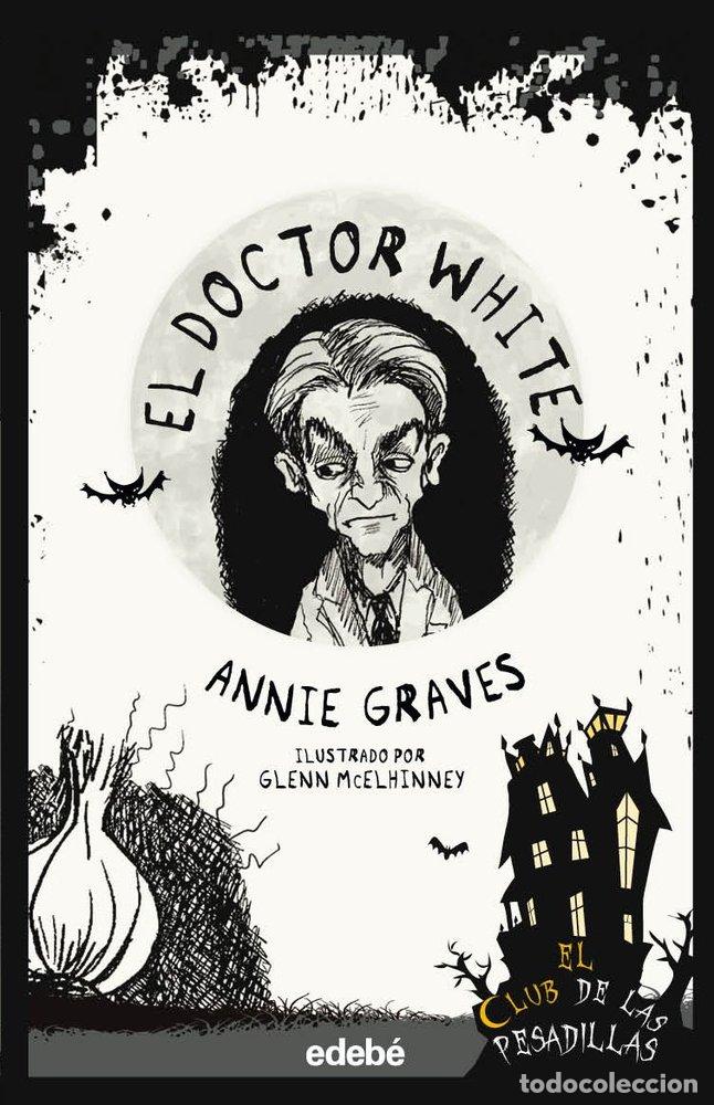 B&uuml;cher: EL DOCTOR WHITE - GRAVES, ANNIE