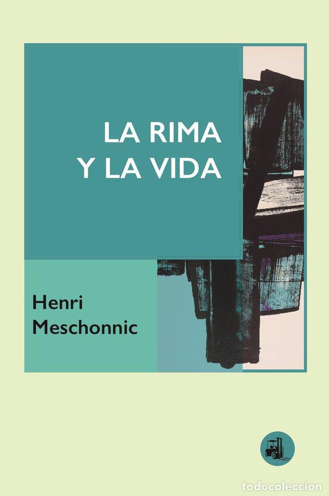 Libros: LA RIMA Y LA VIDA - MESCHONNIC, HENRI