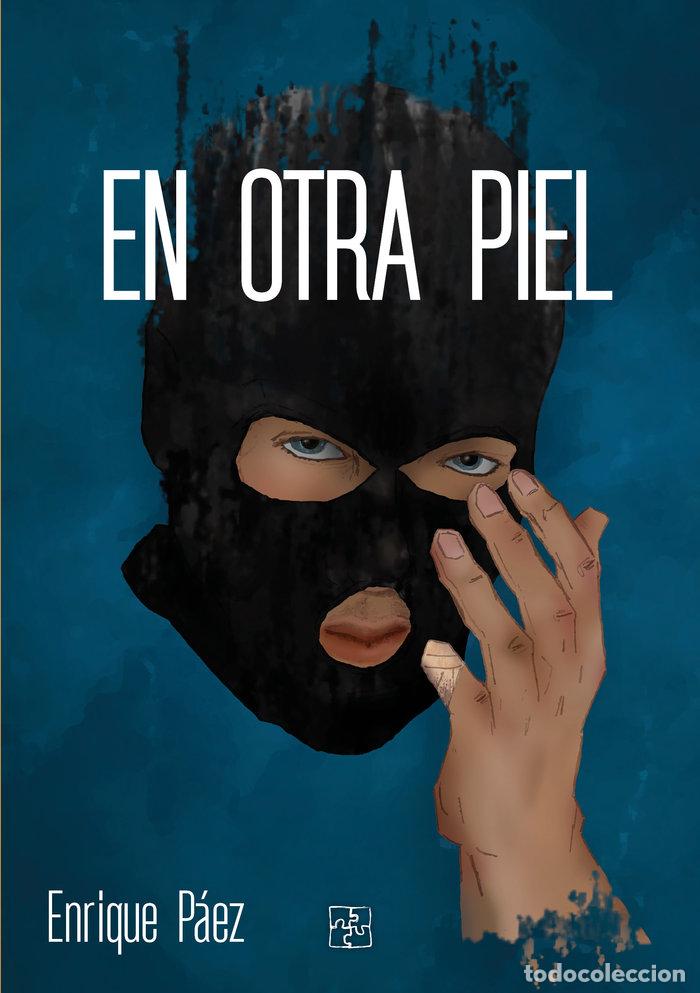 books: EN OTRA PIEL - PAEZ, ENRIQUE
