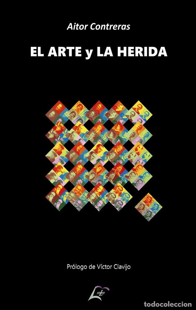 Livres: EL ARTE Y LA HERIDA - CONTRERAS, AITOR