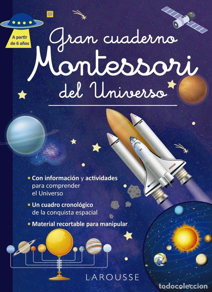 Libri: GRAN CUADERNO MONTESSORI DEL UNIVERSO - LAROUSSE EDITORIAL