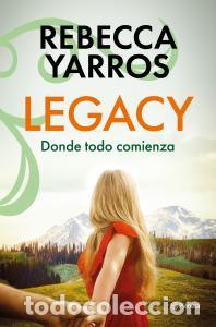 Livros: Legacy. donde todo comienza - Yarros, Rebecca
