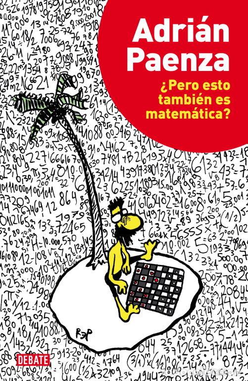 Libros: PERO ESTO TAMBIEN ES MATEMATICA - PAENZA, ADRIAN