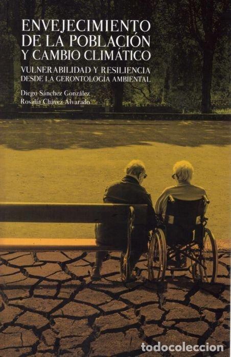 Libros: ENVEJECIMIENTO DE LA POBLACION Y CAMBIO CLIMATICO - SANCHEZ GONZALEZ, DIEGO