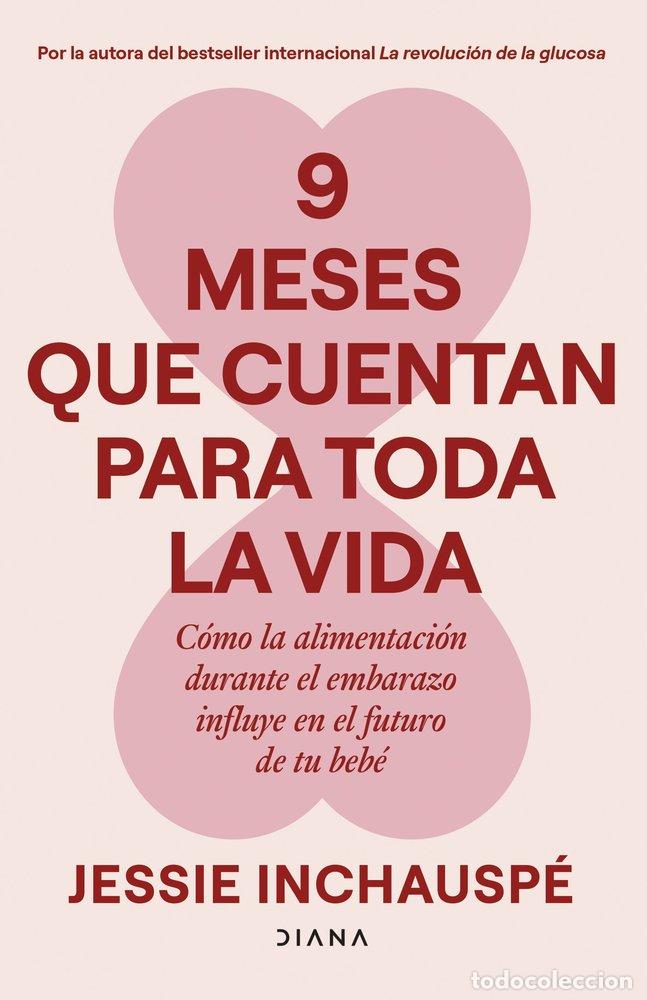 Libri: 9 MESES QUE CUENTAN PARA TODA LA VIDA - Jessie Inchausp&eacute;