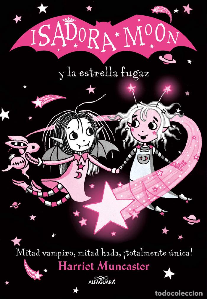 B&uuml;cher: ISADORA MOON Y LA ESTRELLA FUGAZ - MUNCASTER, HARRIET