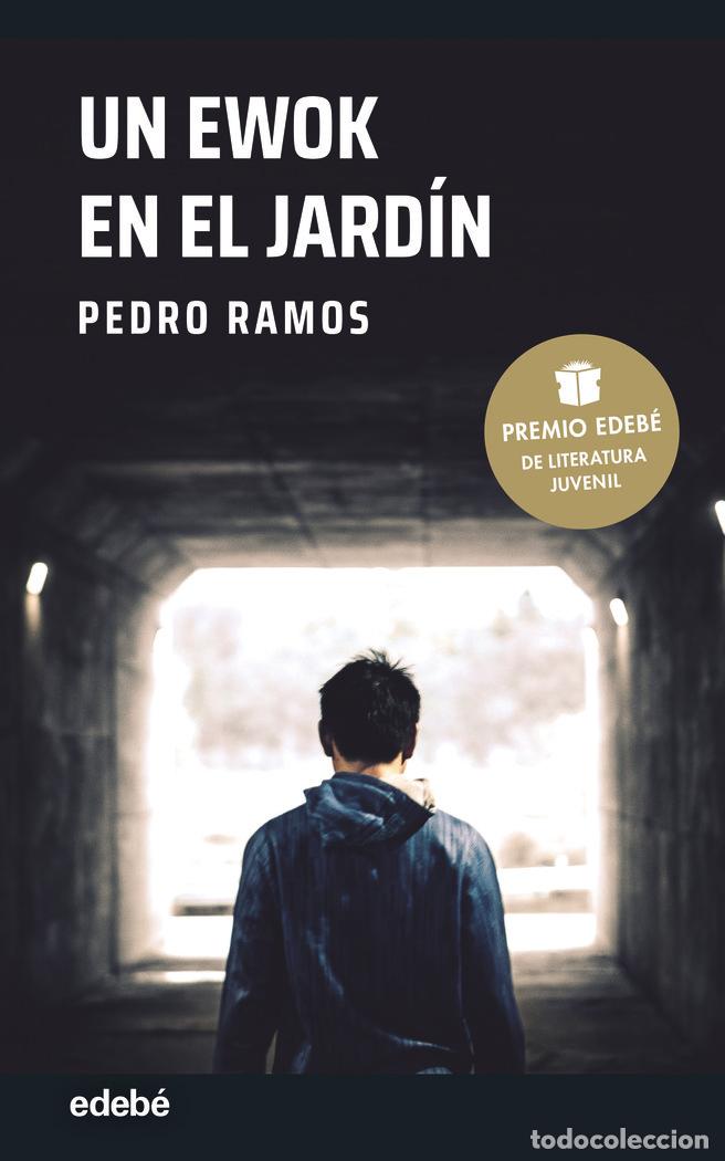 B&uuml;cher: UN EWOK EN EL JARDIN PREMIO EDEBE LITERATURA JUVENIL 2022 - PEDRO RAMOS