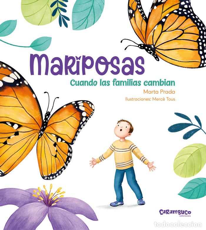 Libros: MARIPOSAS CUANDO LAS FAMILIAS CAMBIAN - PRADA, MARTA
