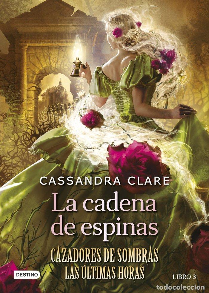Libros: LA CADENA DE ESPINAS - Clare, Cassandra - Foto 1