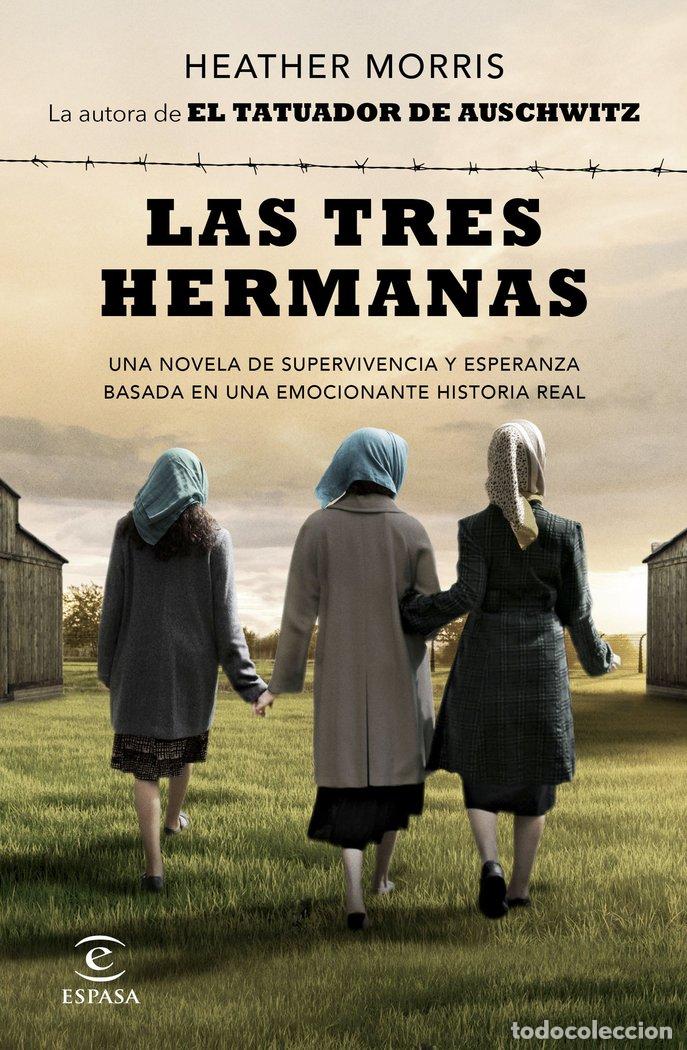 Livres: LAS TRES HERMANAS - HEATHER MORRIS