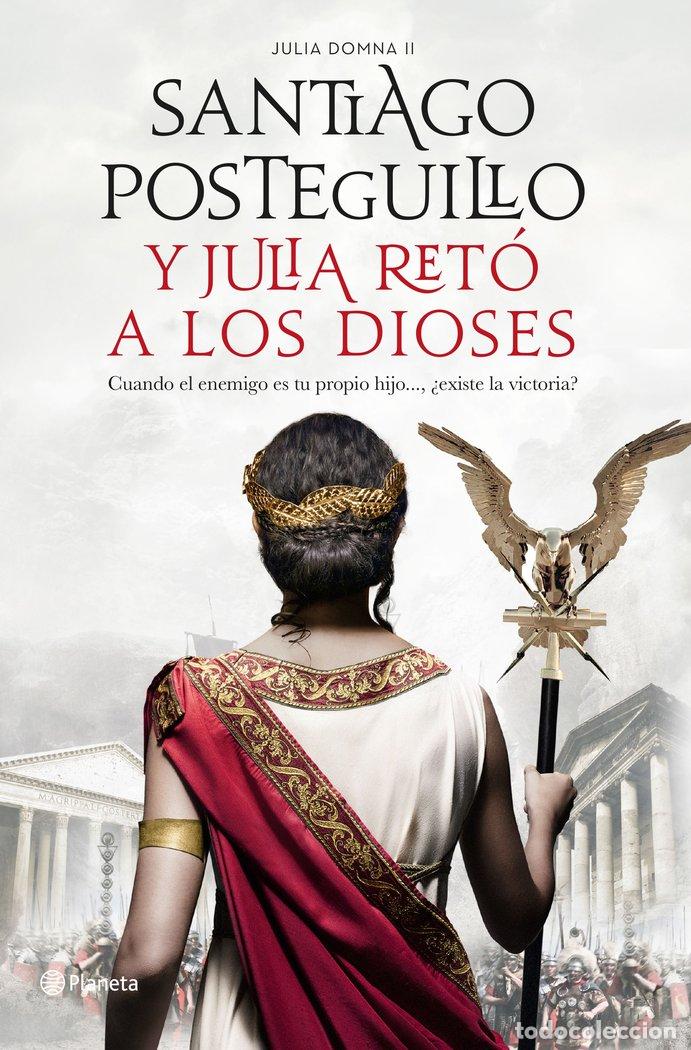 Livres: Y JULIA RETO A LOS DIOSES - SANTIAGO POSTEGUILLO