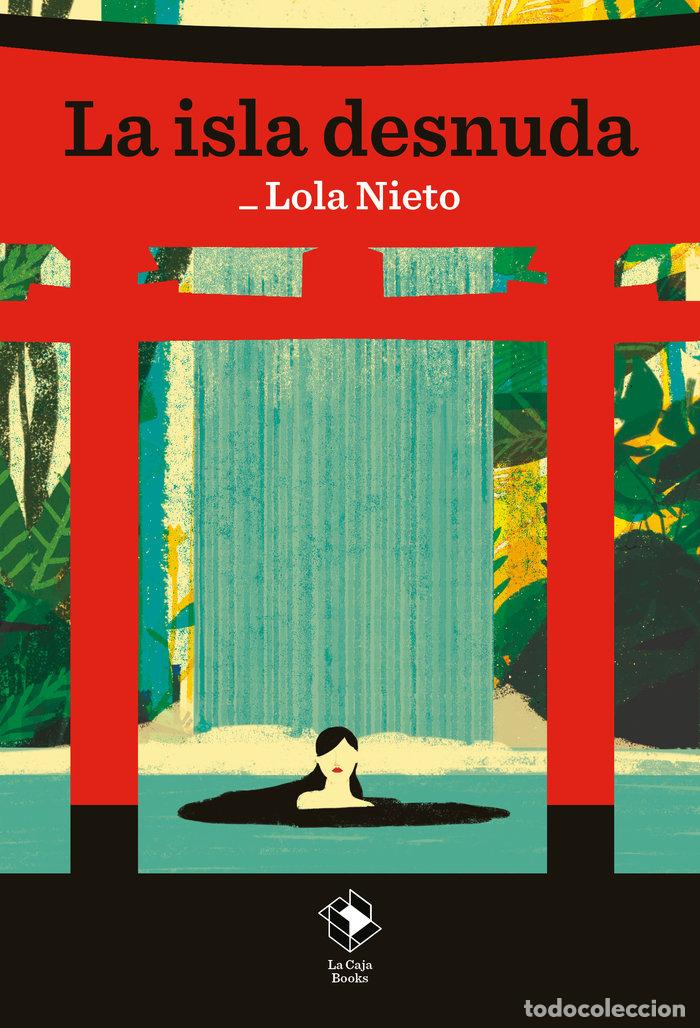 B&uuml;cher: LA ISLA DESNUDA - NIETO, LOLA