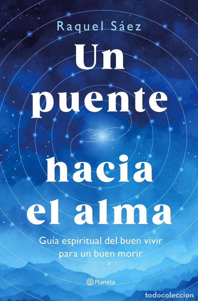 B&uuml;cher: UN PUENTE HACIA EL ALMA - Raquel S&aacute;ez