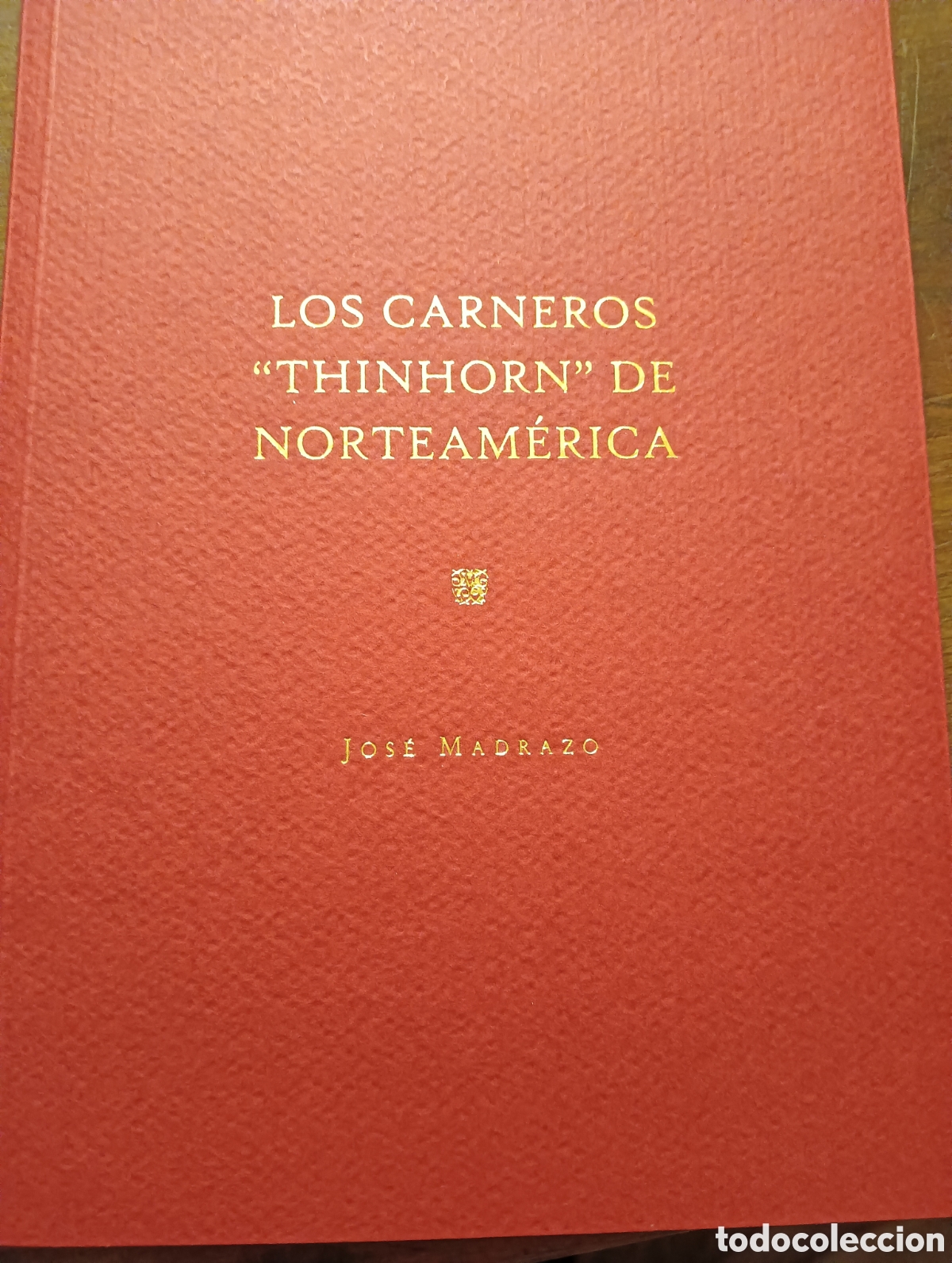 Libros: Los carneros thinhorn de Norteam&eacute;rica por Jos&eacute; madrazo caza