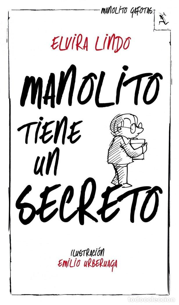 Libros: MANOLITO TIENE UN SECRETO - LINDO, ELVIRA