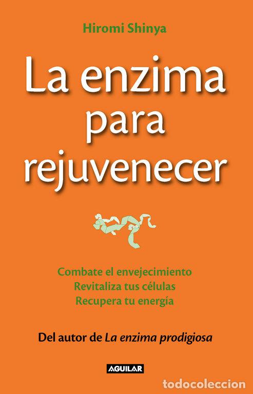 Livres: ENZIMA PARA REJUVENECER,LA - SHINYA, HIROMI