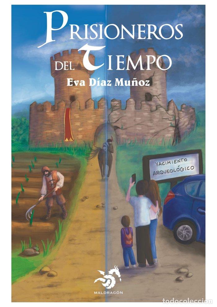 Libros: PRISIONEROS DEL TIEMPO - DIAZ MU&Ntilde;OZ, EVA
