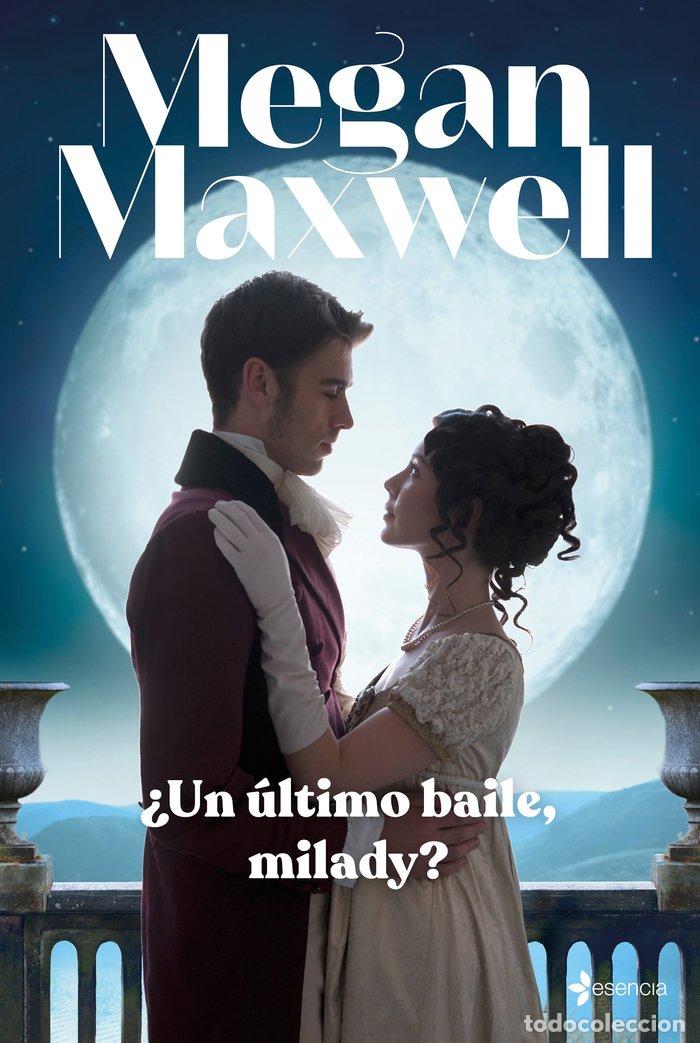 books: UN ULTIMO BAILE MILADY - MEGAN MAXWELL